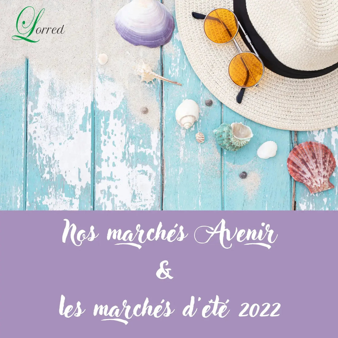 La saison estivale 2022 - Lorred